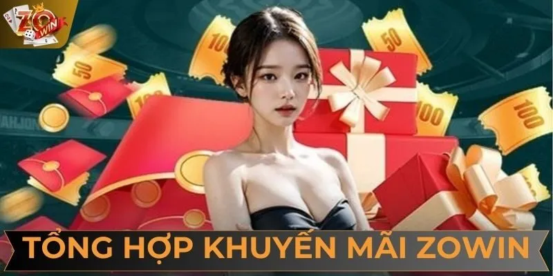 ZOWIN cung cấp vô vàn chương trình khuyến mãi hấp dẫn cho khách hàng