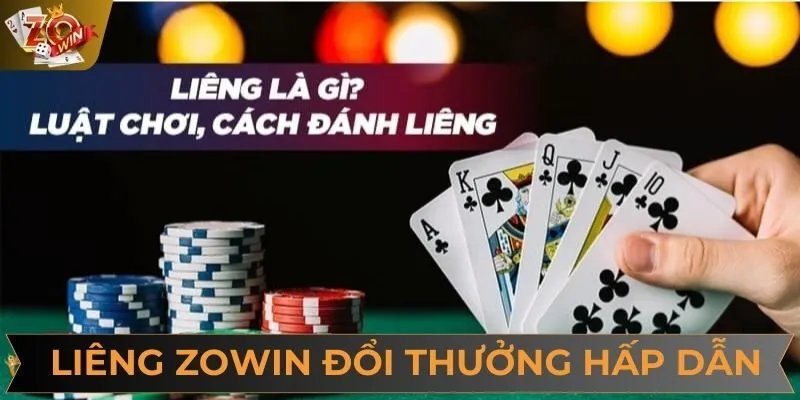 Giới thiệu trò chơi bài đổi thưởng hấp dẫn Liêng ZOWIN
